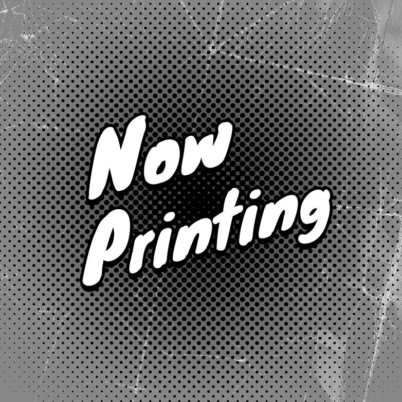 Now Printing